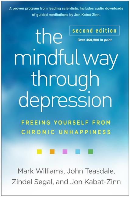 Kniha The Mindful Way through Depression, Second Edition Jon Kabat-Zinn