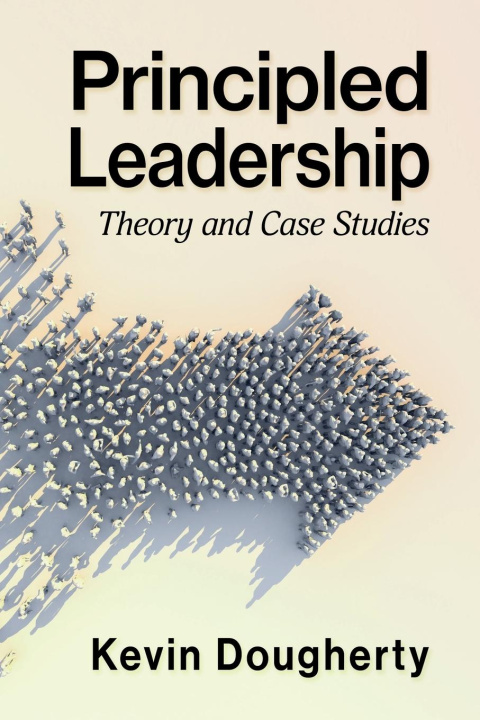 Libro Principled Leadership Kevin Dougherty