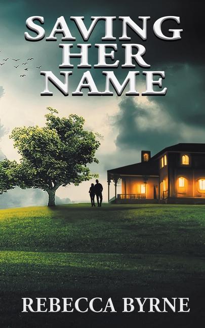 Knjiga Saving Her Name Rebecca Byrne