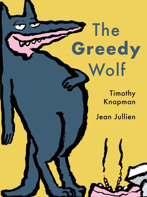 Kniha The Greedy Wolf Jean Jullien