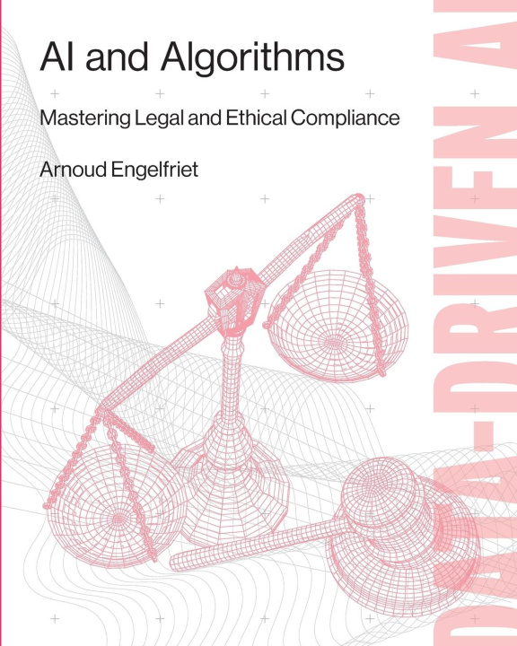 Kniha AI and Algorithms Arnoud Engelfriet