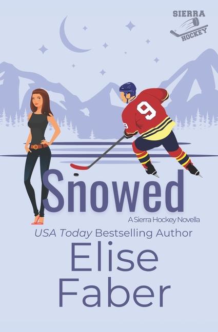 Knjiga Snowed Elise Faber