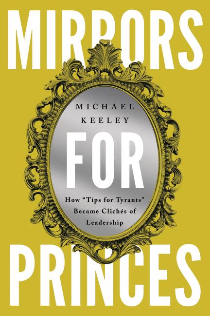Knjiga Mirrors for Princes Michael Keeley