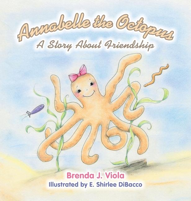 Knjiga Annabelle the Octopus E Shirlee Dibacco