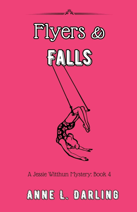 Knjiga Flyers & Falls Anne L. Darling