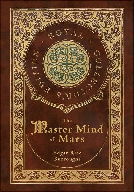 Libro The Master Mind of Mars (Royal Collector's Edition) (Case Laminate Hardcover with Jacket) Edgar Rice Burroughs