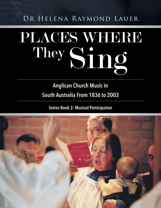 Knjiga Places Where They Sing Dr Helena Raymond Lauer