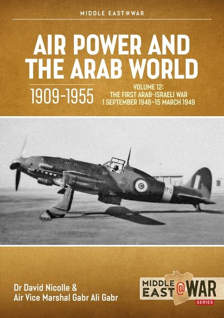 Kniha Air Power and the Arab World 1909-1955 Volume 12 Gabr Ali Gabr