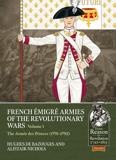 Książka French Émigré Armies of the Revolutionary Wars Volume 1 Hughes de Bazouges