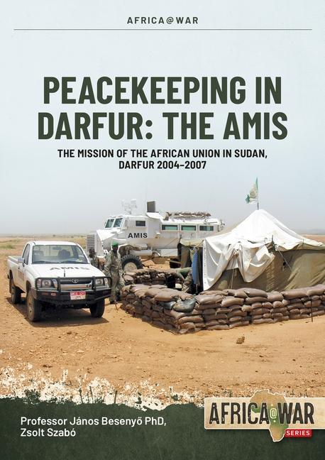 Kniha Peacekeeping in Darfur: The Amis Zsolt Szabó