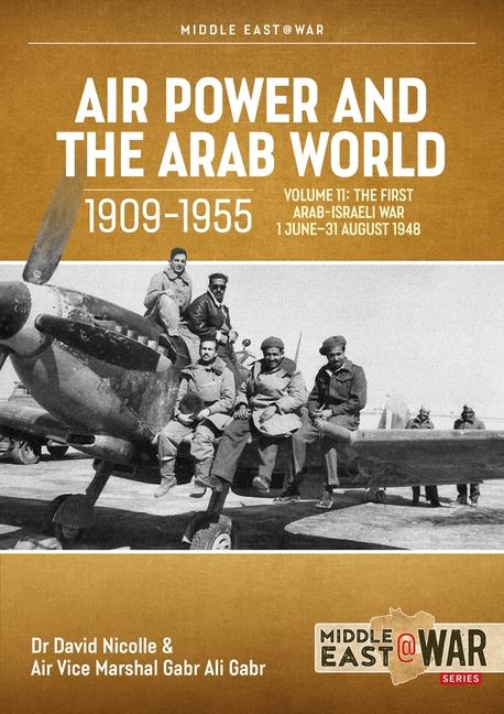 Kniha Air Power and the Arab World 1909-1955 Volume 11 Gabr Ali Gabr