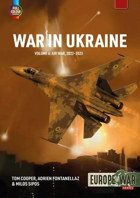 Kniha War in Ukraine Volume 6 Adrien Fontanellaz