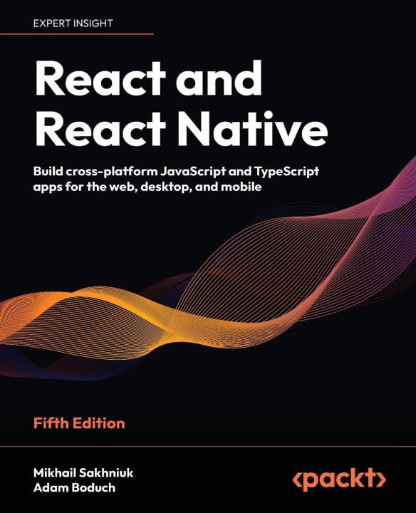 Книга React and React Native - Fifth Edition Adam Boduch