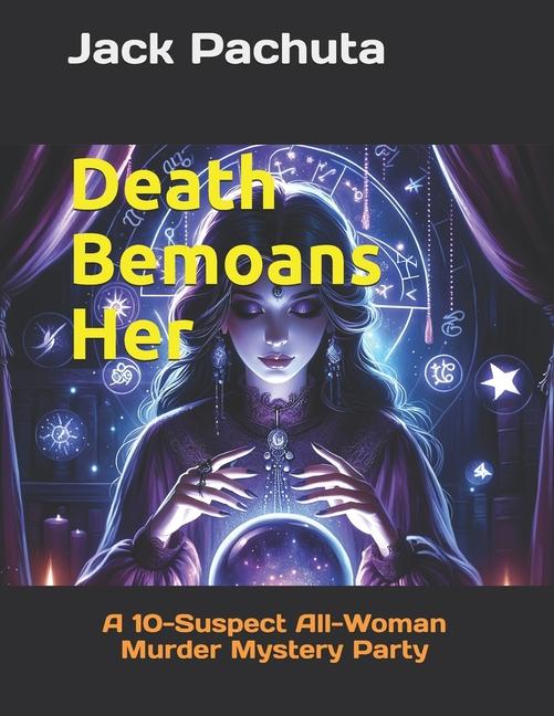 Libro Death Bemoans Her Jack Pachuta