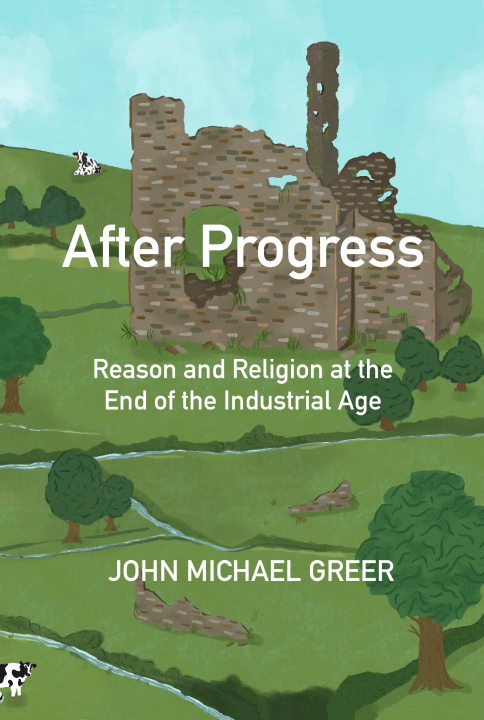 Buch After Progress John Michael Greer