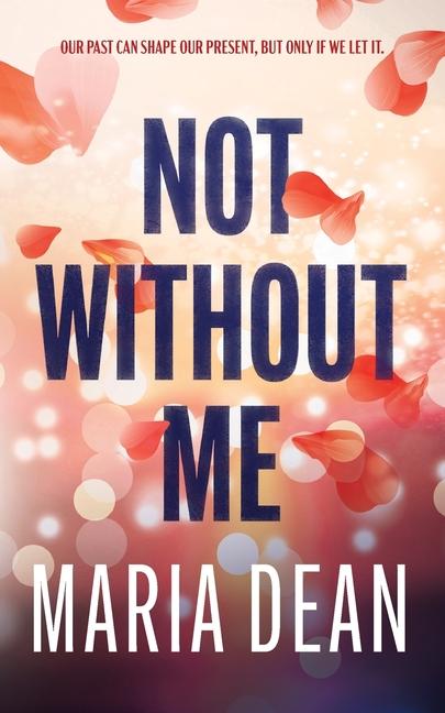 Buch Not Without Me Maria Dean