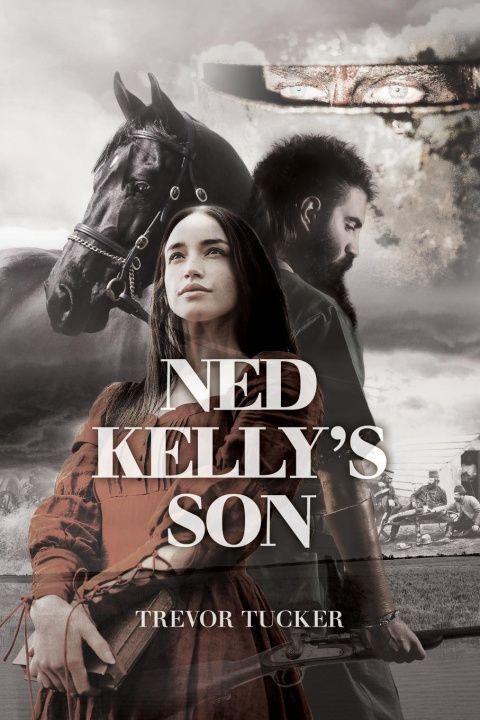 Knjiga Ned Kelly's Son Trevor Tucker