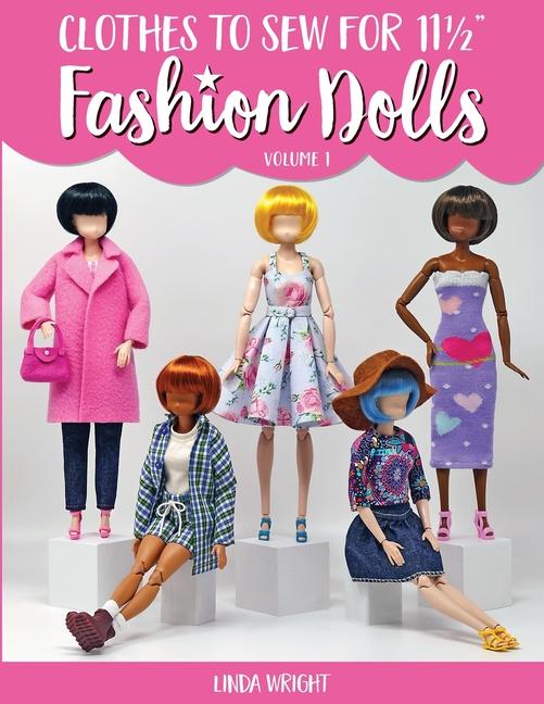 Kniha Clothes To Sew For 11 1/2" Fashion Dolls, Volume 1 