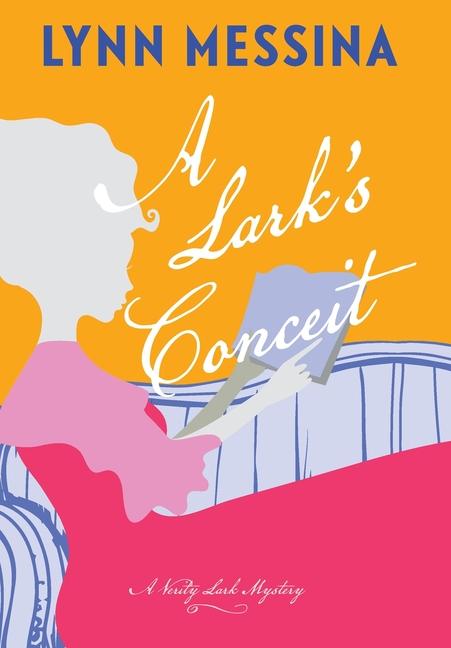 Knjiga A Lark's Conceit Lynn Messina