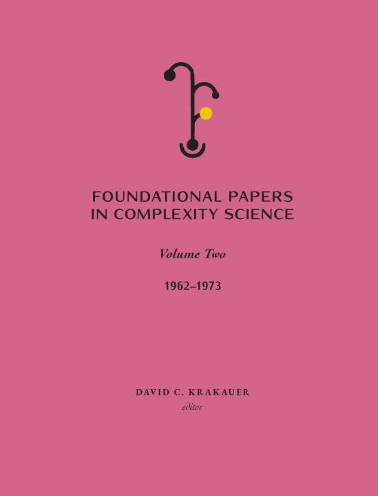 Book Foundational Papers in Complexity Science 