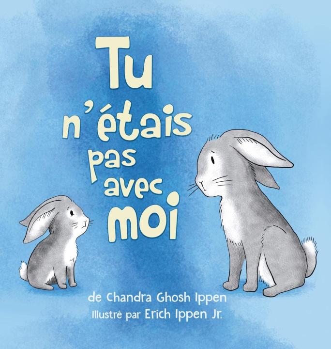 Buch Tu n'étais pas avec moi Chandra Ippen
