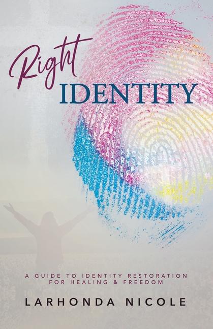 Knjiga Right Identity LaRhonda Nicole