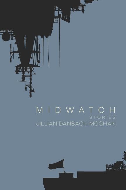 Knjiga Midwatch Jillian Danback-McGhan
