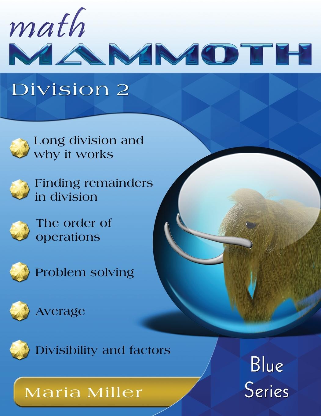Knjiga Math Mammoth Division 2 Maria Miller