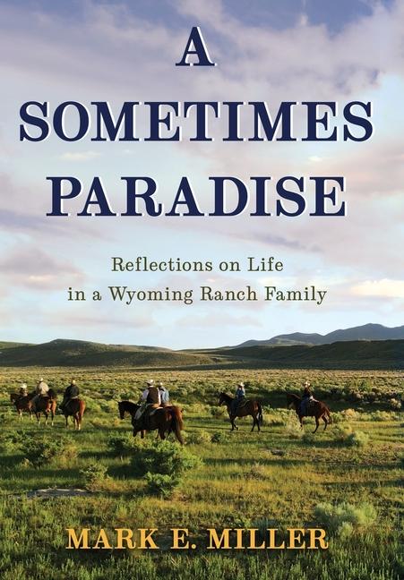Knjiga A Sometimes Paradise Mark E. Miller