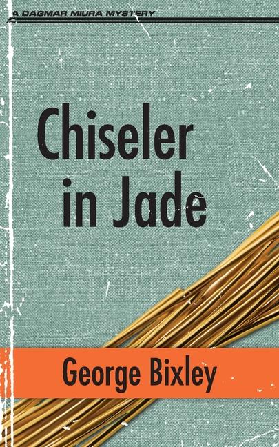 Knjiga Chiseler in Jade George Bixley