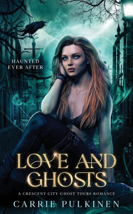Knjiga Love and Ghosts Carrie Pulkinen