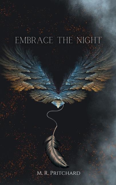Libro Embrace the Night M. R. Pritchard
