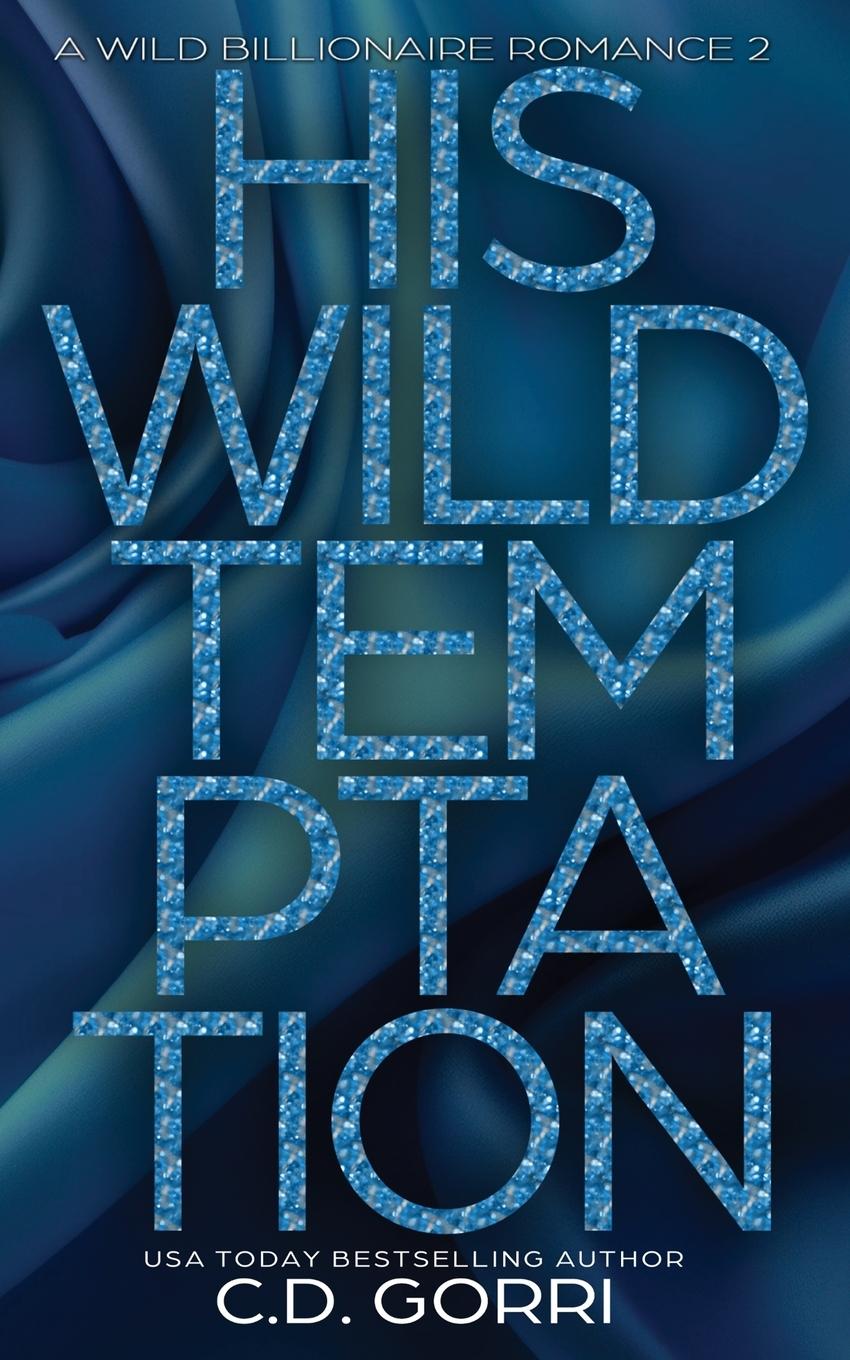 Libro His Wild Temptation C.D. Gorri