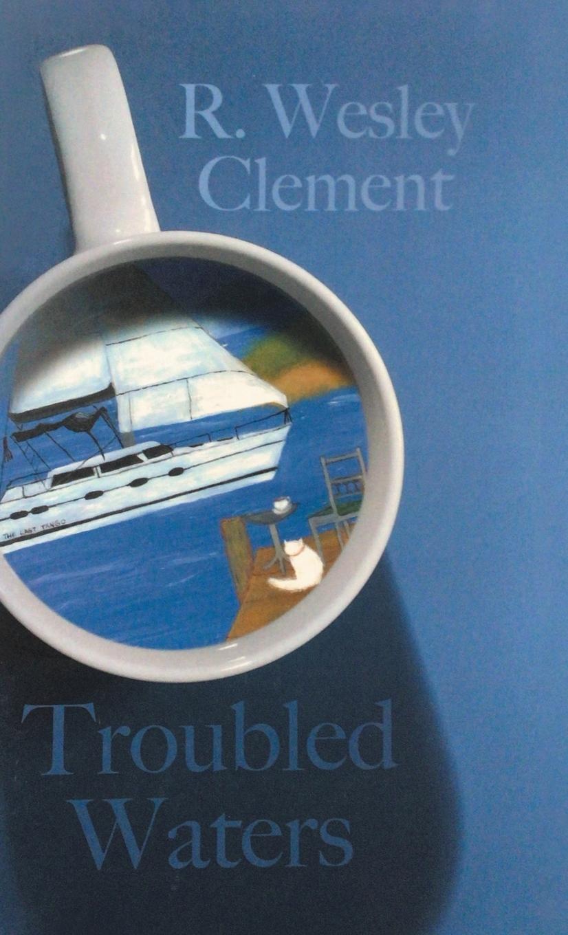 Knjiga Troubled Waters R. Wesley Clement