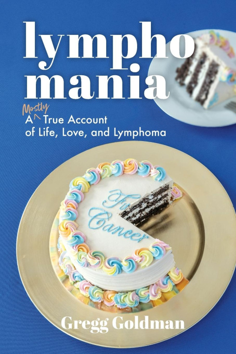 Kniha Lymphomania Gregg Goldman