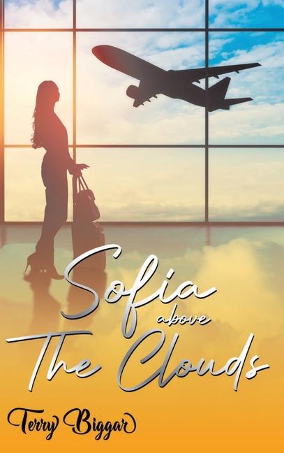 Knjiga Sofia Above The Clouds Terry Biggar