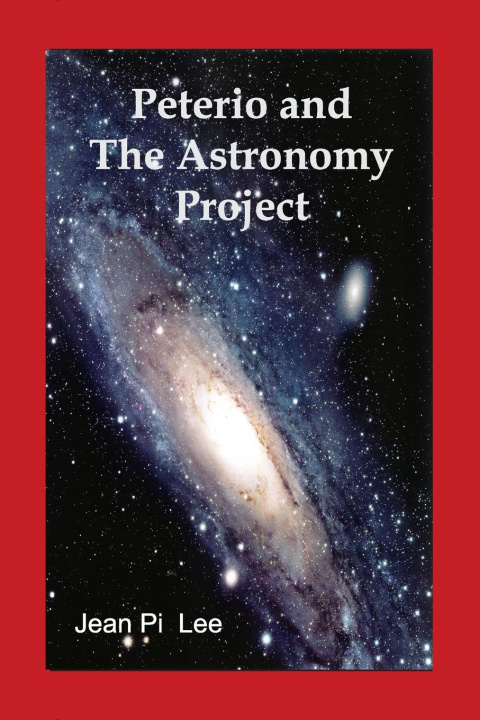 Libro Peterio and the Astronomy Project Jean Pi Lee