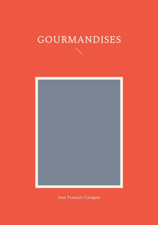 Knjiga Gourmandises 