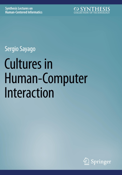 Knjiga Cultures in Human-Computer Interaction Sergio Sayago