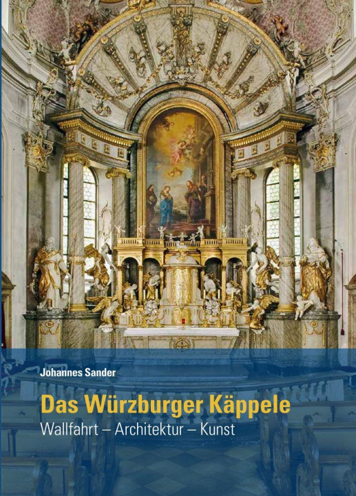 Knjiga Das Würzburger Käppele Johannes Sander