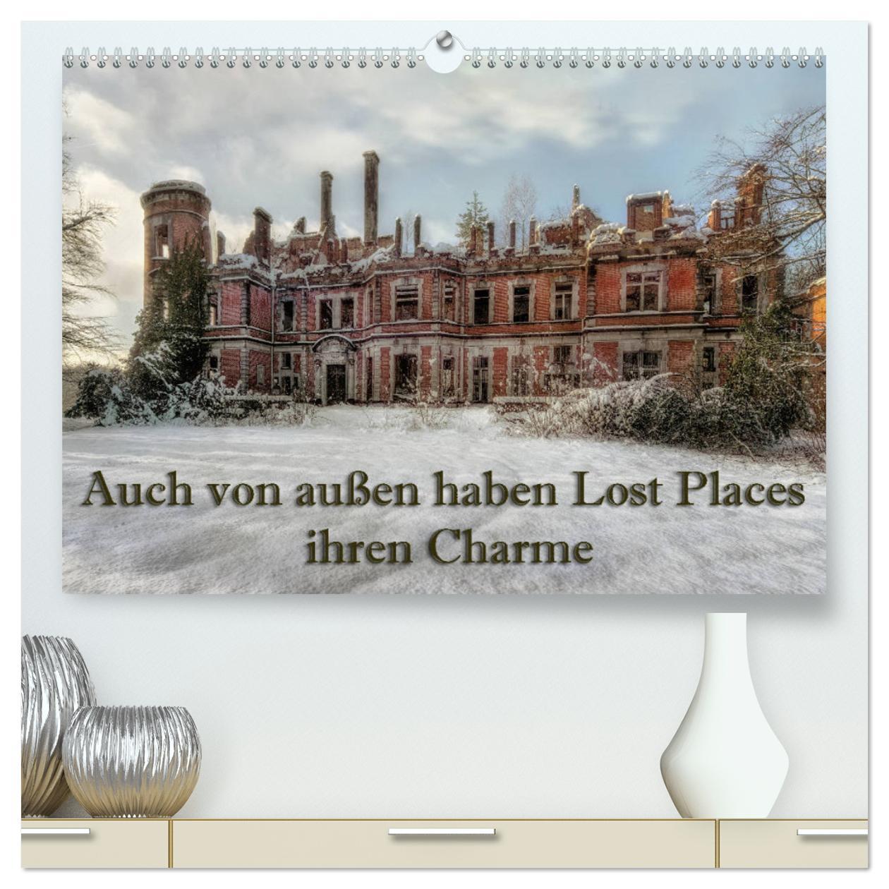 Calendar/Diary Auch von außen haben Lost Places ihren Charme (hochwertiger Premium Wandkalender 2025 DIN A2 quer), Kunstdruck in Hochglanz 