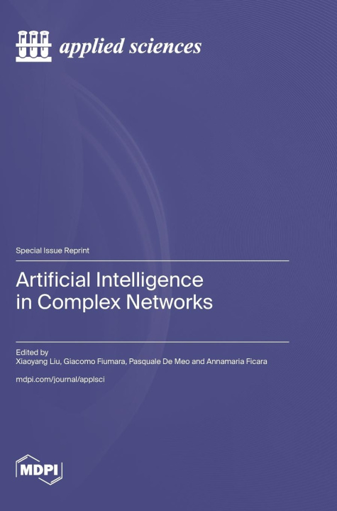 Knjiga Artificial Intelligence in Complex Networks Xiaoyang Liu