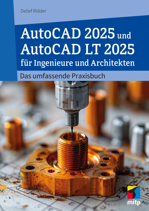 Книга AutoCAD 2025 und AutoCAD LT 2025 für Ingenieure und Architekten 