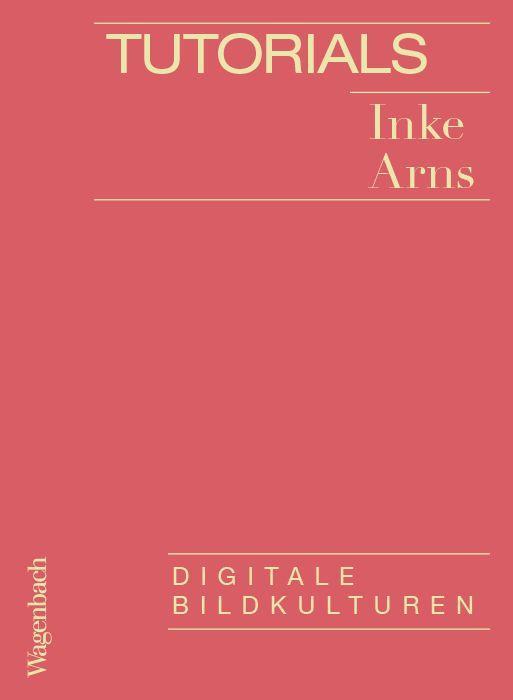 Knjiga Tutorials Inke Arns