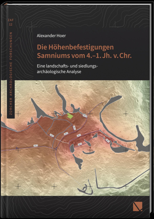 Kniha Die Höhenbefestigungen Samniums vom 4.-1. Jh. v. Chr. Universität Zürich