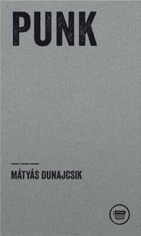 Buch PUNK Dunajcsik Mátyás