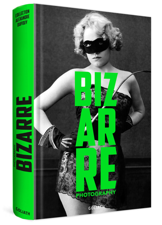 Книга Photography Bizarre - A collection of lustful & bizarre photography Goliath