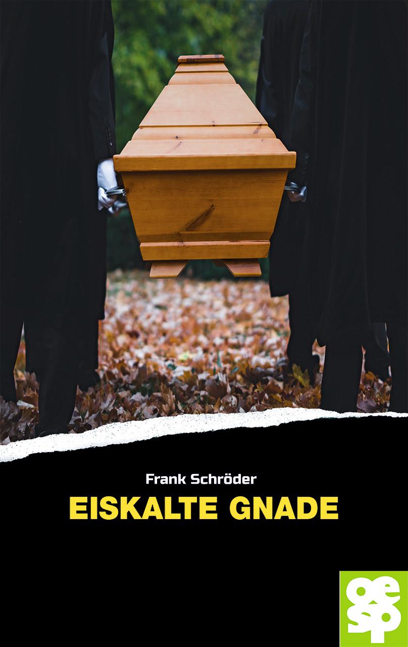 Knjiga Eiskalte Gnade Frank Schröder