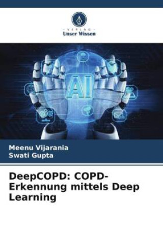 Libro DeepCOPD: COPD-Erkennung mittels Deep Learning Swati Gupta