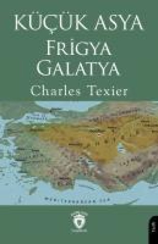 Knjiga Kücük Asya Frigya Galatya 